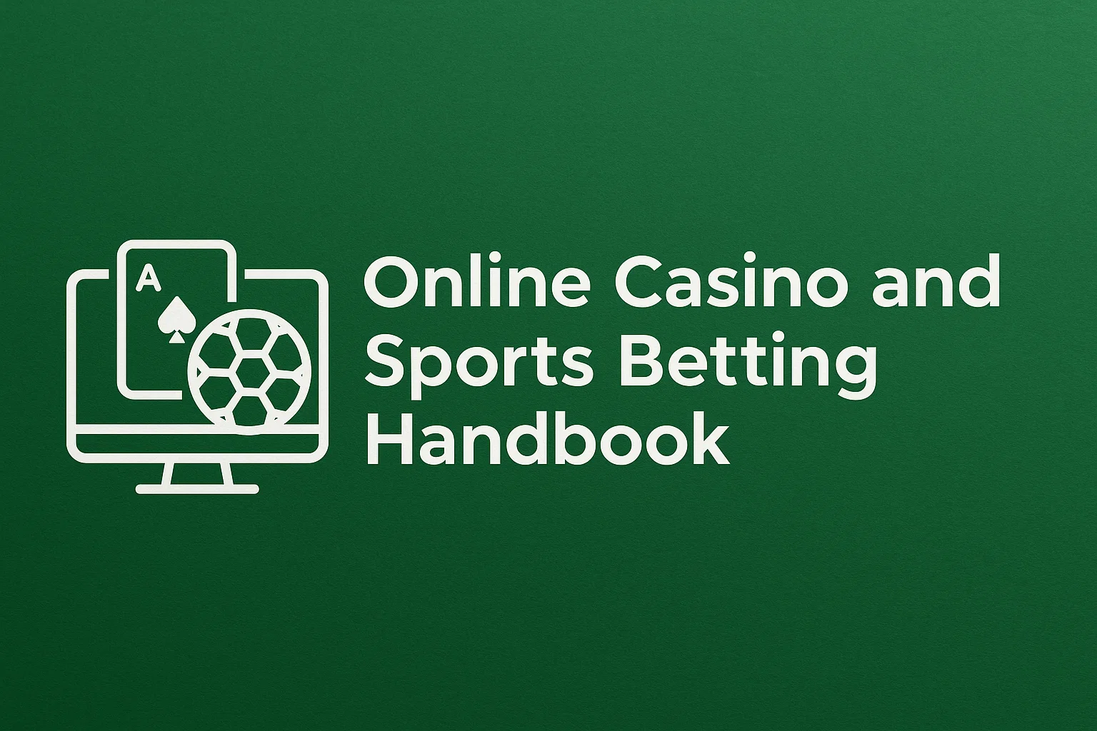 Online Casino and Sports Betting Handbook